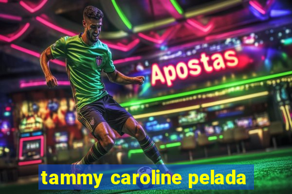 tammy caroline pelada